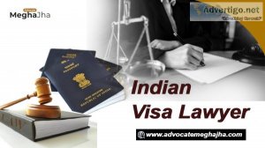 Discover expertise in indian visa matters with advocate megha jh