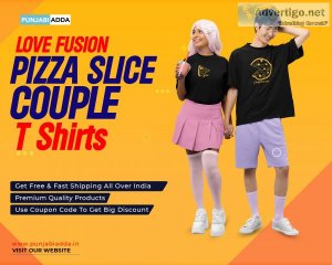 Love fusion pizza slice couple t shirts online at punjabi adda