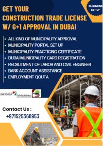Get your dubai construction trade license with g+1 approval in j
