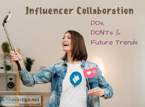 Crafting successful influencer collab: dos, donts & future 