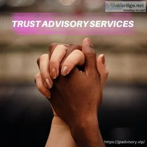 Best trust advisory services | jp advisory
