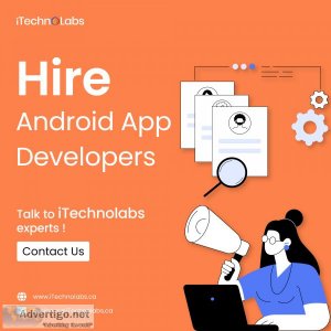 Engage your hire android app developers with itechnolabs