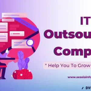 Excellent IT Outsourcing Company In 2023 - Seasia Infotech