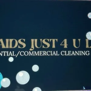 Maids Just 4 U LLC
