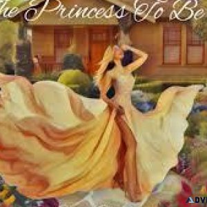 The Princess To Be