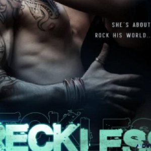 Reckless - a modern rockstar romance novel