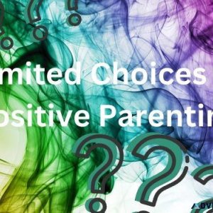 Limited choices in positive parenting