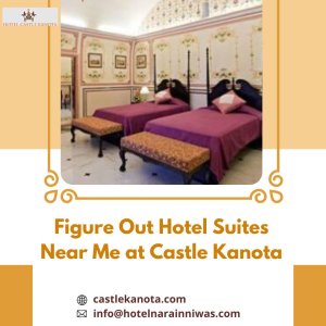 Figure out hotel suites near me at castle kanota