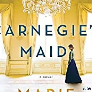 Carnegie s Maid A Novel Kindle Edition