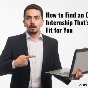 How to Find an Online Internship That s a Good Fit for You