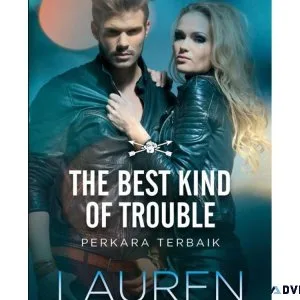 Perkara Terbaik (The Best Kind of Trouble)