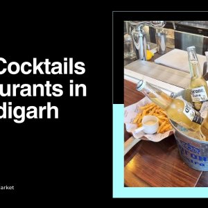 Best cocktails restaurant in chandigarh