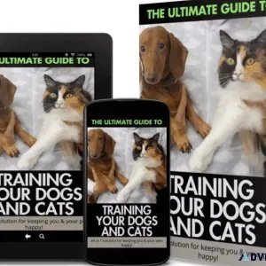 Ultimate Guide - Training Your Dogs And Cats