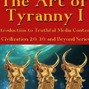 The Art of Tyranny I - Introduction to Truthful Media Content