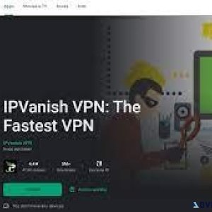 Get Free Install and Start   Your IPVanish VPN Trial