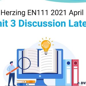 Herzing EN111 2021 April Unit 3 Discussion Latest