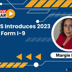 The USCIS Introduces New Form I-9 for 2023