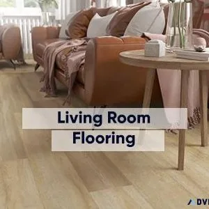 Discover Top-notch Flooring Solutions for Your Living Room
