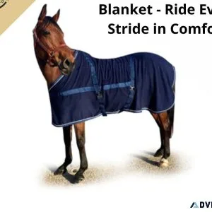 Quality Horse Blanket - Ride Every Stride in Comfort