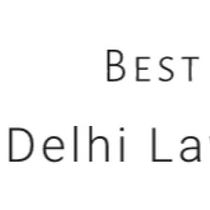 Best delhi lawyers-legal advise
