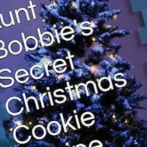 Aunt Bobbie s Secret Christmas Cookie Recipe