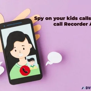 Spy on your kids calls by Hidden call Recorder App
