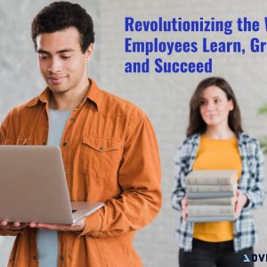 Revolutionizing the Way Employees Learn Grow and Succeed