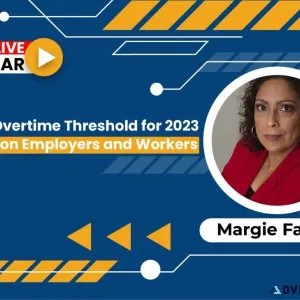 Understanding the DOL Overtime Threshold for 2023