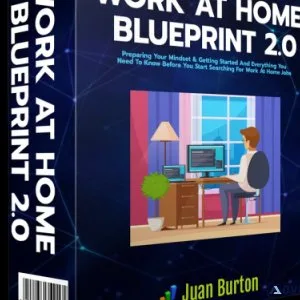 Work At Home Blueprint 2.0