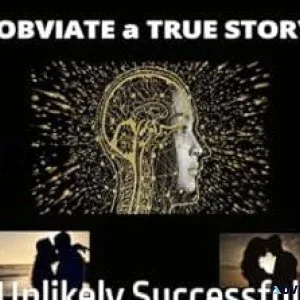 Obviate A True Story Unlikely Successful