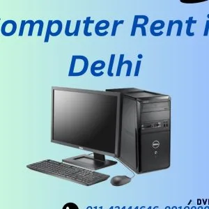 Computer rent in Delhi 99109999099