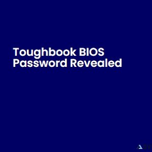 How to Unlock Panasonic Toughbook BIOS Password