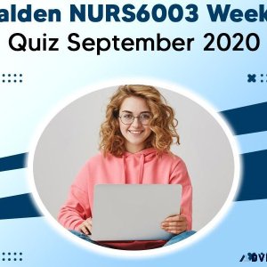 Walden NURS6003 Week 4 Quiz September 2020