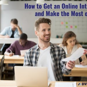 How to Get an Online Internship and Make the Most of It