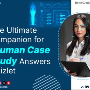 Ultimate Companion for Ihuman Case Study Answers Quizlet