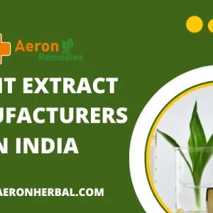 Best plant extract manufacturers in india
