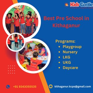 Best pre school in kithaganur