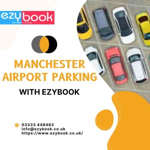 Get the best manchester airport parking deals in just one click