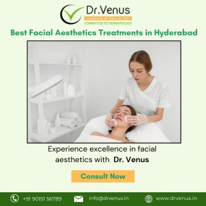 Best facial aesthetics treatments in hyderabad