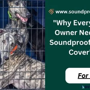 &quotTop Soundproof Dog Crate Covers for a Quieter Home&quot
