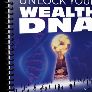 Unlock Your &ldquoWealth DNA&rdquo