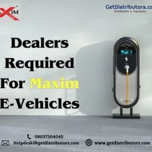 Dealers required for maxim e-vehicles
