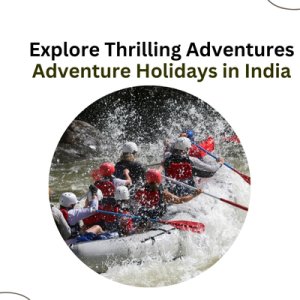 Adventure holidays in india