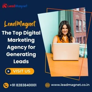 The top digital marketing agency for generating leads