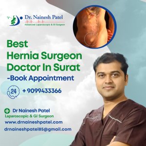 Top hernia specialist in surat: dr nainesh patel