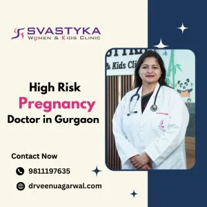 High risk pregnancy specialist in gurgaon
