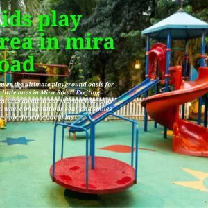 Kids play area in mira road