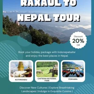 Raxaul to nepal tour package, nepal tour package from raxaul