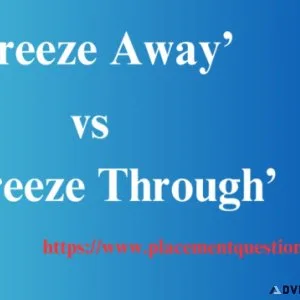 Difference Between Breeze Through and Breeze Away