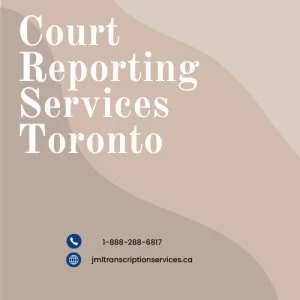 Comprehensive guide to court reporting services in toronto